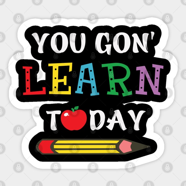 you gon' learn today Sticker by busines_night